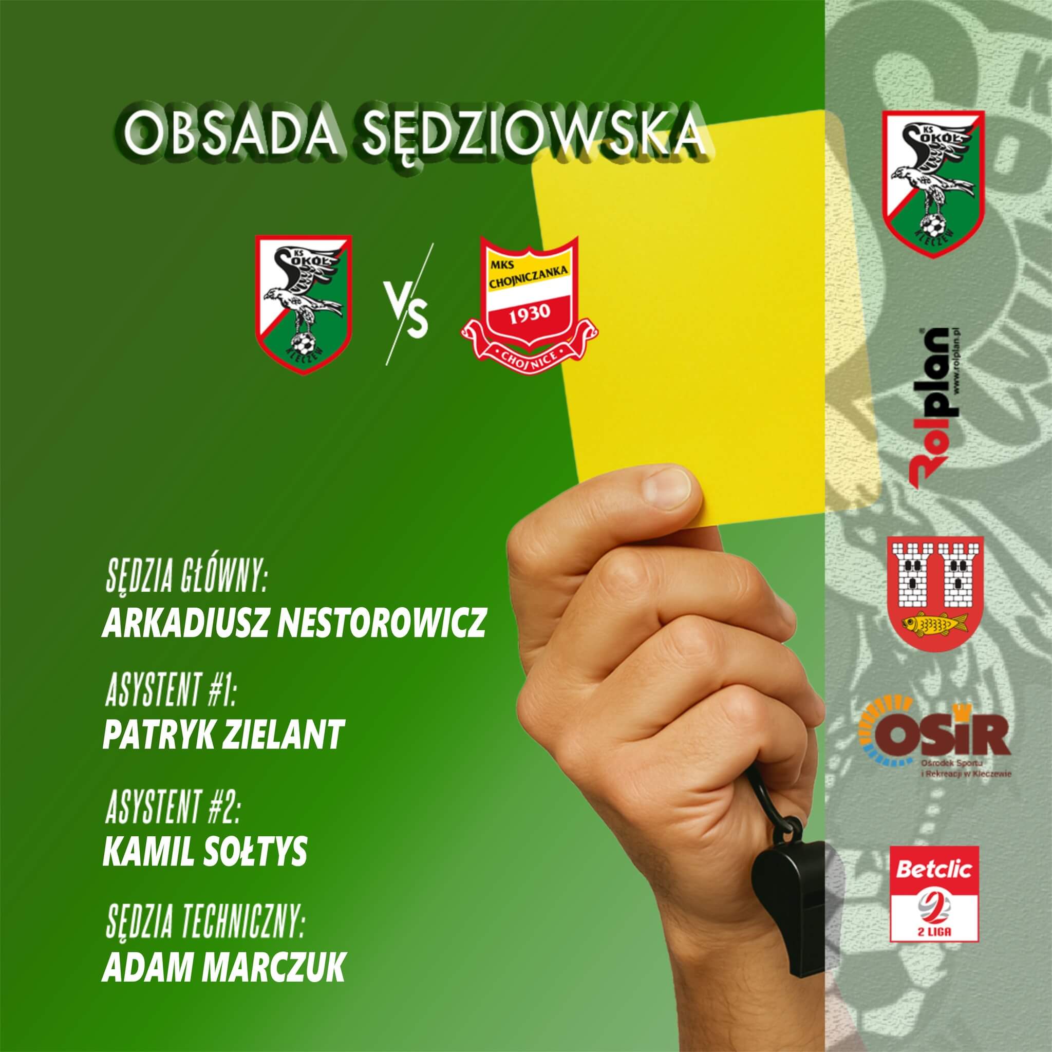 Arkadiusz Nestorowicz poprowadzi mecz Sokoła z Chojniczanką