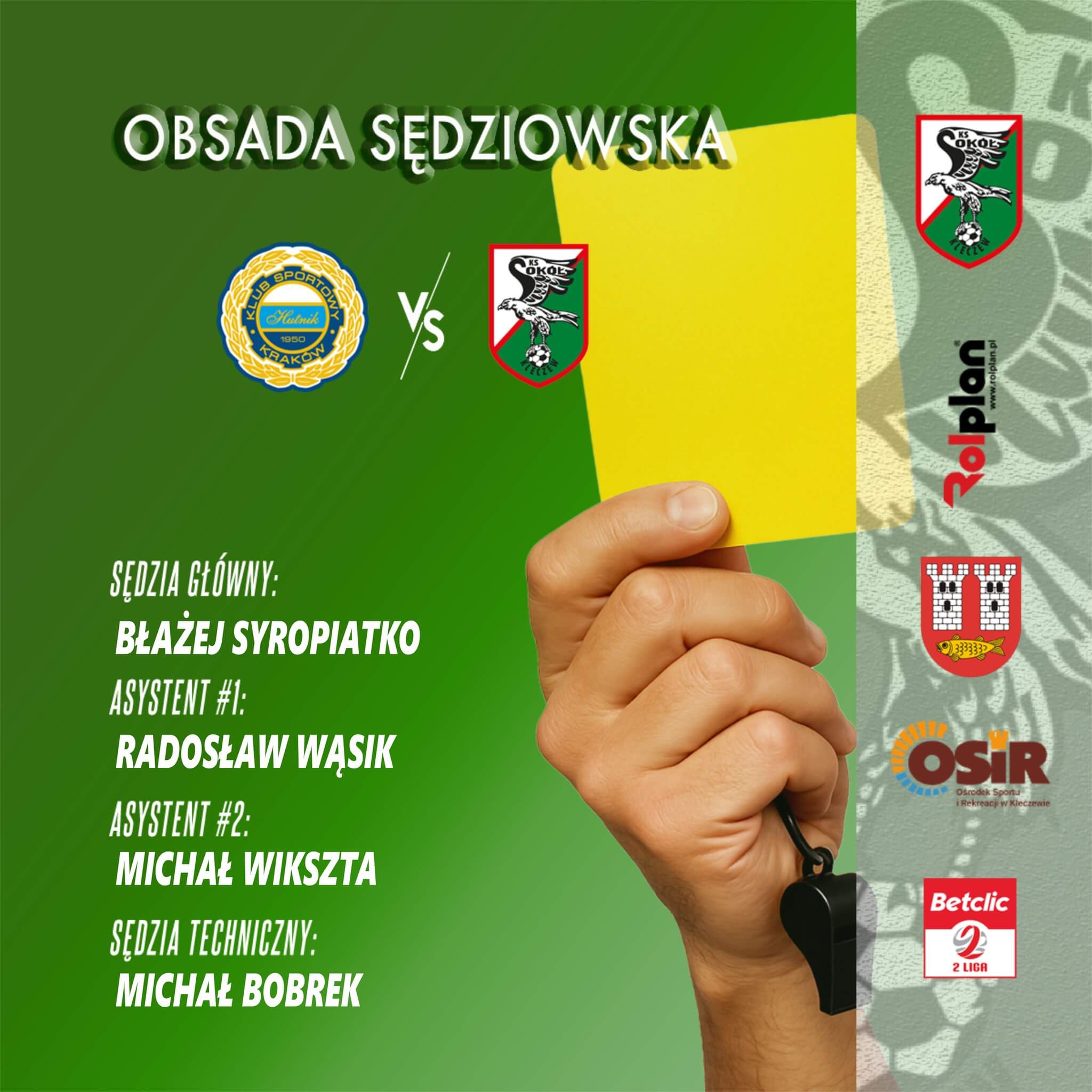 Szczeciński arbiter poprowadzi mecz Hutnik Kraków – Sokół Kleczew